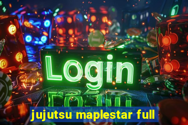 jujutsu maplestar full